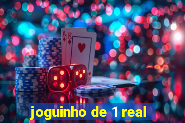 joguinho de 1 real